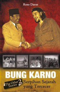 Image of Bung Karno serpihan sejarah yang tercecer the other stories 1