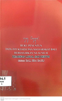 Image of Buku penuntun tata-titi kehidupan masyarakat Bali berdasarkan nilai-nilai kearifan lokal sad kerthi dalam Bari era baru