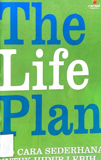 Image of The life Plan 700 cara Sederhana Untuk hidup Lebih Baik
