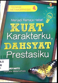 Image of Menjadi Remaja Hebat: Kuat Karakterku, Dahsyat Prestasiku