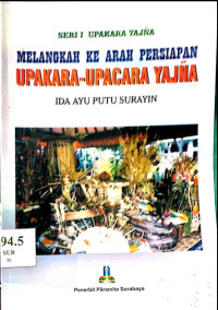Image of Melangkah Ke arah Persiapan Upakara-upacara Yajna