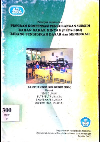 Image of Petunjuk Pelaksanaan Program Kompensasi Pengurangan Subsidi Bahan Bakar Minyak (PKPS BBM) Bidang Pendidikan Dasar dan Menengah