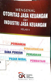 Image of Mengenal Otoritas Jasa Keuangan dan Industri Jasa Keuangan Kelas x