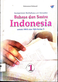 Image of Bahasa dan Sastra Indonesia Untuk SMA dan MA Kelas X