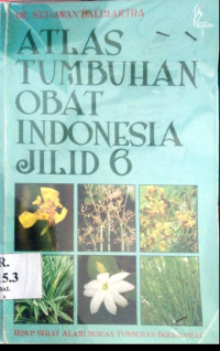 Image of Atlas Tumbuhan Obat Indonesia Jilid 6