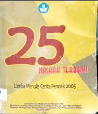 Image of 25 Naskah Terbaik Lomba menulis cerita pendek 2005