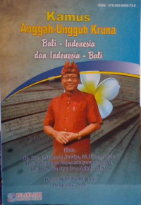 Image of KAMUS ANGGAH UNGGUH KRUNA BALI-INDONESIA DAN INDNESIA -BALI