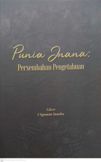Image of Punia Jenana : Persembahan Pengetahuan