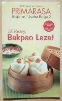 Image of RESEP MASAKAN PRIMARASA - 18 RESEP BAKPAU LEZAT
