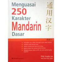 Image of menguasai 250 karakter mandarin jilid 1