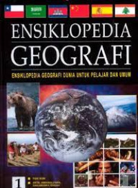 Image of Ensiklopedia Geografi : Untuk Pelajar dan Umum
